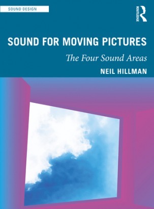 Sound for Moving Pictures: The Four Sound Areas (Sound Design)